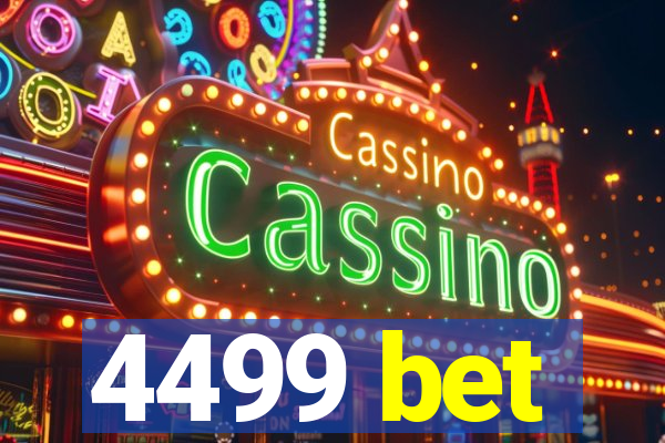 4499 bet